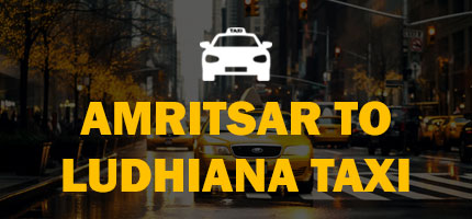 Amritsar to Ludhiana One Way Taxi