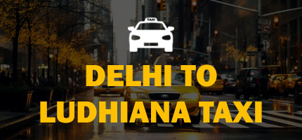 Delhi to Ludhiana Taxi