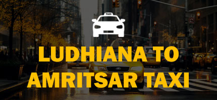 Ludhiana to Amritsar Taxi